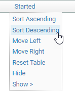 screenshot fragment: using table menu to sort Started column in descending order 